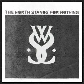 The North Stands For Nothing CD